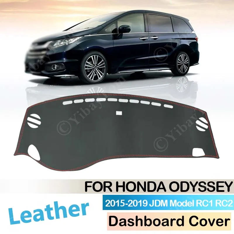 Для Honda Odyssey 2015 ~ 2019 Модель JDM Противоскользящий Кожаный Коврик Крышка Приборной панели Накладка Солнцезащитный Козырек Защитный Ковер Автомобильные Аксессуары RC1 RC2
